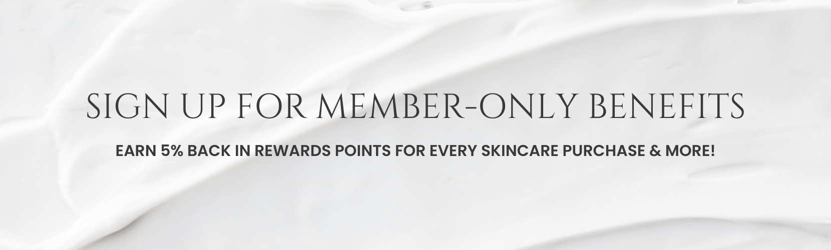 Member-Only Benefits